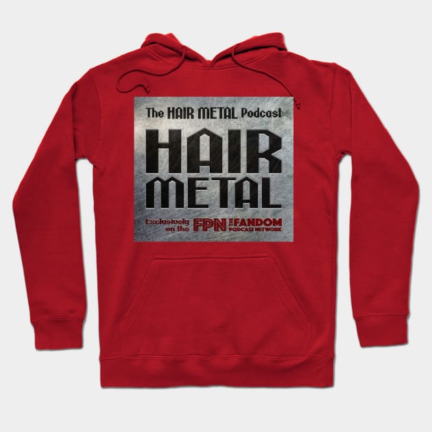 Hair Metal Logo Hoodie by Fandom Podcast Network